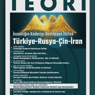 İnsanlığın Kaderini Belirleyen İttifak: Türkiye-Rusya-Çin-İran
