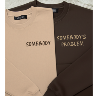 SOMEBODY'S PROBLEM