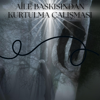 Aile Baskısından Kurtulma Çalışması ( E-Kitap )