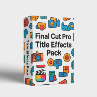 Title Effects Pack - Final Cut Pro