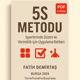 ETKİLİ VERİMLİLİK YÖNTEMİ 5S UYGULAMA REHBERİ