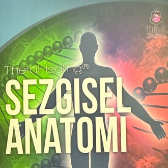 Theta Healing Sezgisel Anatomi Eğitimi