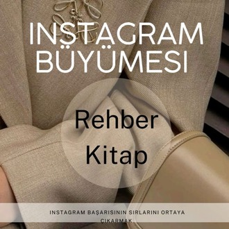 Instagram Büyümesi Rehber Kitap | Başarının Sırları Ve Stratejileri (PDF)