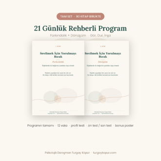 Sevilmek İçin Yorulmayı Bırak — TAM SET (2 Kitap · 21 Günlük Program)