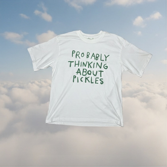 Probably Thinking About Pickles T-shirt