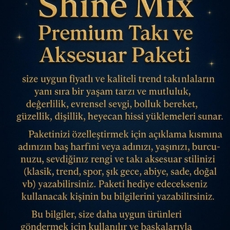 SHINE MIX PREMİUM TAKI VE AKSESUAR PAKETİ