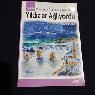 Yıldızlar Ağlıyordu Kitabı - Savaş Ünlü