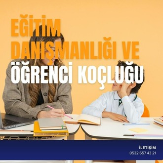 EĞİTİM DANIŞMANLIĞI VE ÖĞRENCİ KOÇLUĞU