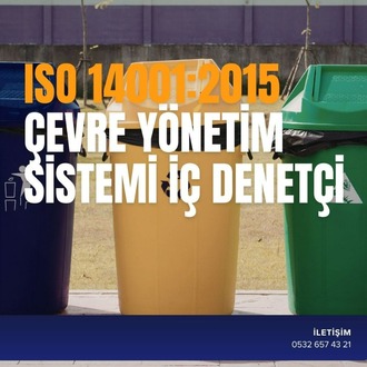 ISO 14001:2015 ÇEVRE YÖNETİM SİSTEMİ İÇ DENETÇİ