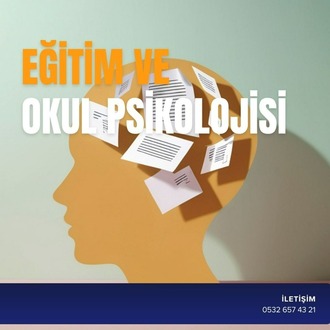 EĞİTİM VE OKUL PSİKOLOJİSİ