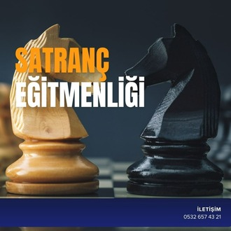 SATRANÇ EĞİTMENLİĞİ