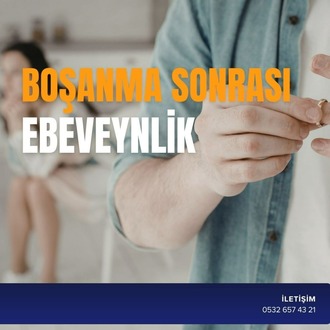 BOŞANMA SONRASI EBEVEYNLİK