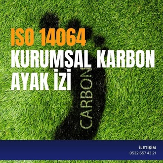 ISO 14064 KURUMSAL KARBON AYAK İZİ