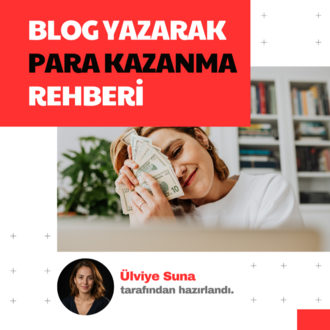 BLOG YAZARAK PARA KAZANMA REHBERİ