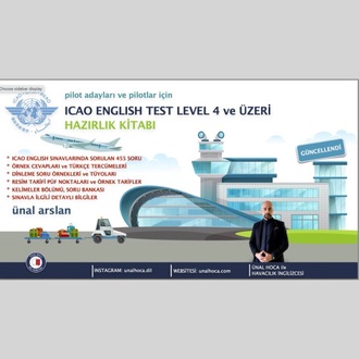 ICAO ENGLISH TEST LEVEL 4 ve ÜZERİ - HAZIRLIK KİTABI