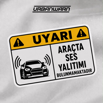 ARAÇTA SES YALITIMI BULUNMAMAKTADIR