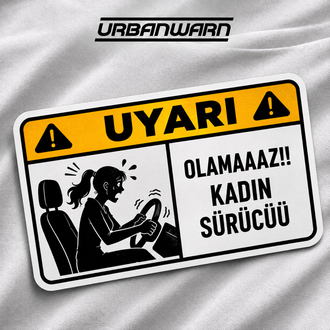 OLAAMAAZ! KADIN SÜRÜCÜ