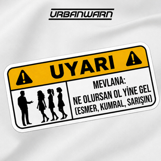 MEVLANA:NE OLURSAN OL YİNE GEL