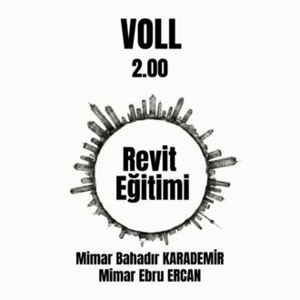 VOLLATOLYE REVİT EĞİTİMİ (CANLI/ONLİNE)