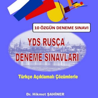 YDS RUSÇA SINAVLARI – TAMAMEN AÇIKLAMALI SORU ÇÖZÜMLERİ