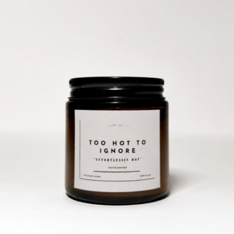 Too Hot To Ignore | Vanilla Soy Candle