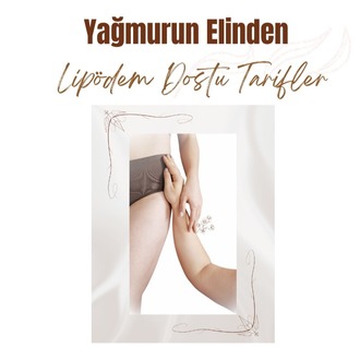 LİPÖDEM DOSTU TARİFLER KİTAPÇIĞI