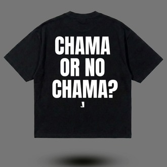 "Chama Or No Chama?" T-shirt