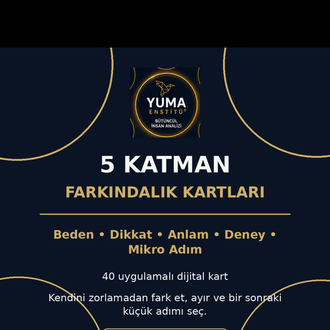     YUMA 5 Katman Farkındalık Kartları™ – 40 Uygulamalı Dijital Kart