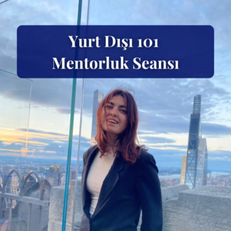 Yurt Dışı 101 Mentorluk Seansı