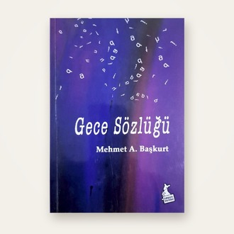 Gece Sözlüğü - Mehmet A. Başkurt