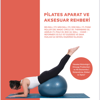 Pilates Aparat ve Aksesuar Rehberi | 300 Sayfa | 107 Egzersiz | Sistematik Eğitim Kılavuzu