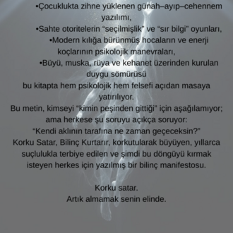 Korku Satar, Bilinç Uyandırır