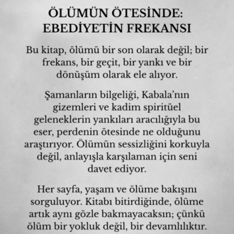 Ölümün Ötesinde: Ebediyetin Frekansı
