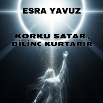 Korku Satar, Bilinç Uyandırır