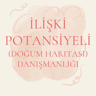 İlişki Potansiyeli Danışmanlığı 