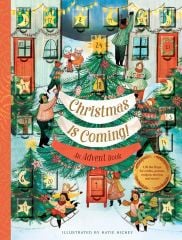 Christmas Is Coming An Advent Book- Chronicle Books