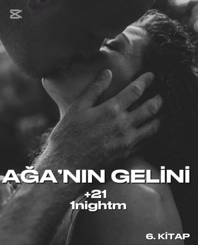 6. AĞA’NIN GELİNİ