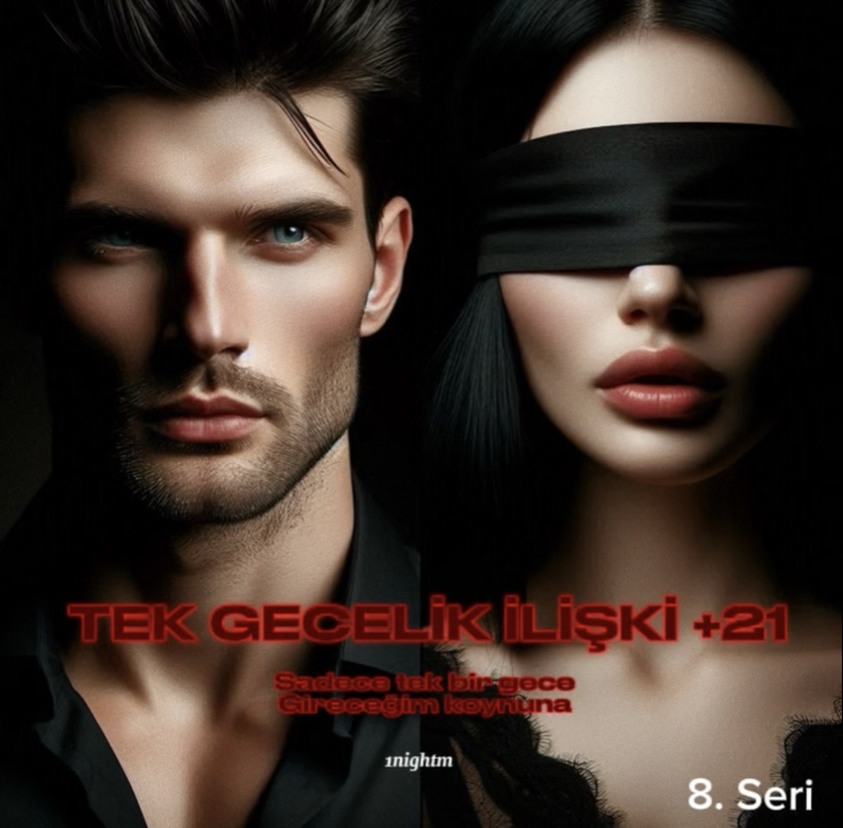 8. TEK GECELİK İLİŞKİ +21