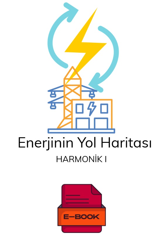 Enerjinin Yol Haritası Harmonik 1 - E-Kitap