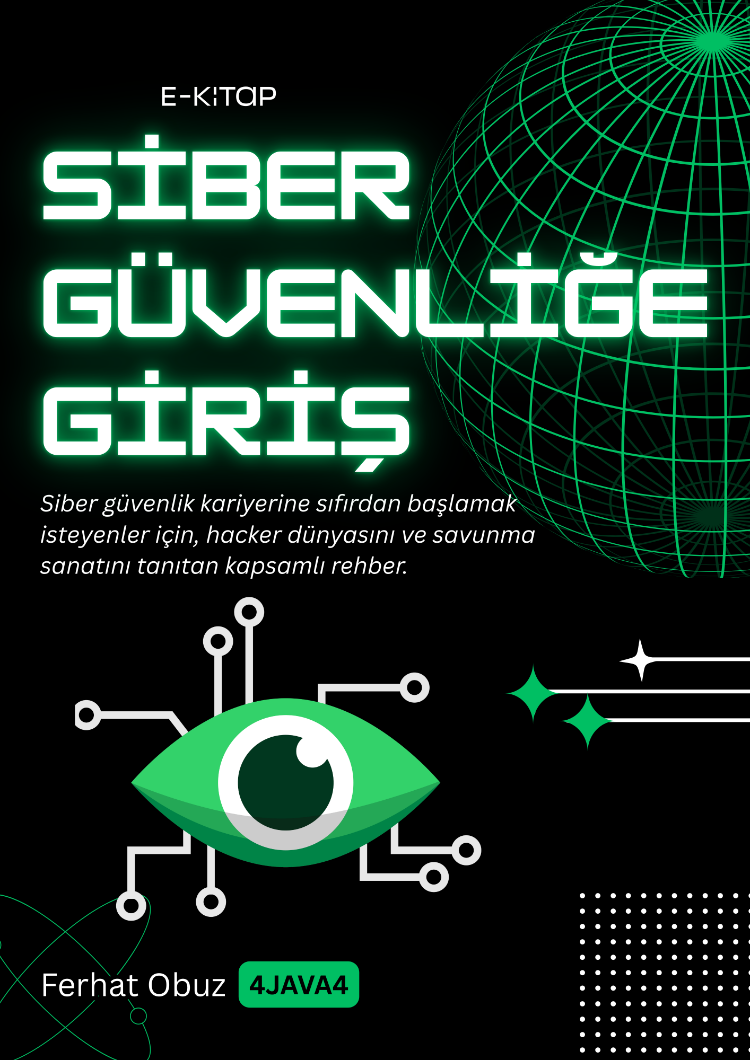 Siber Güvenliğe Giriş – Sıfırdan Başlayanlar İçin Temel Rehber (E-Kitap)