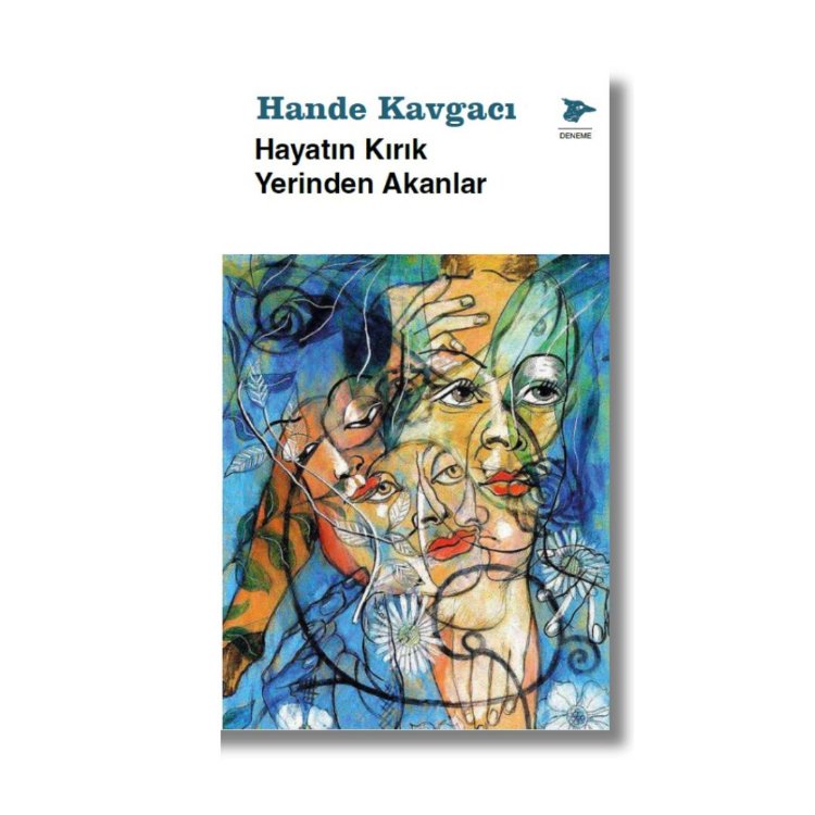 Hayatın Kırık Yerinden Akanlar