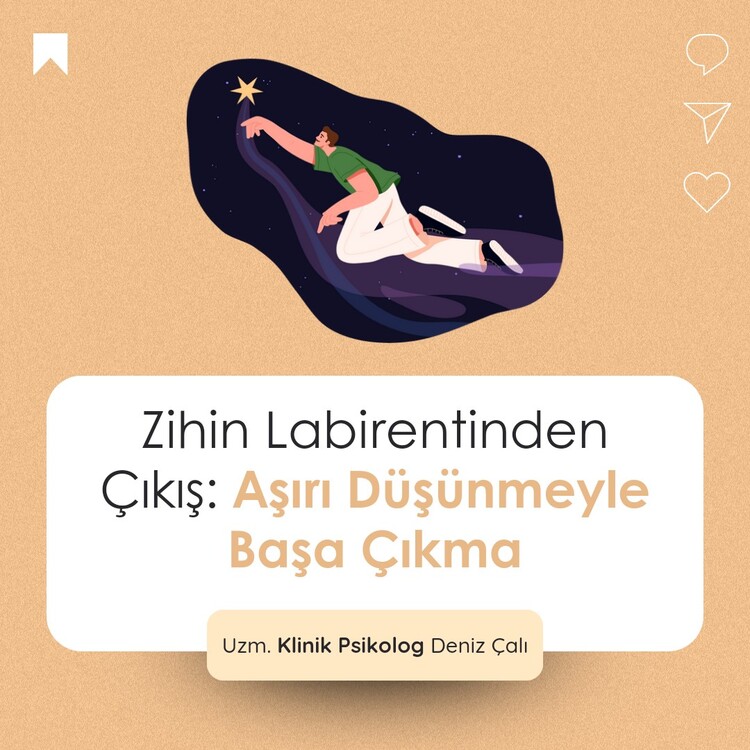 Zihin Labirentinden Çıkış: Aşırı Düşünmeyle Başa Çıkma