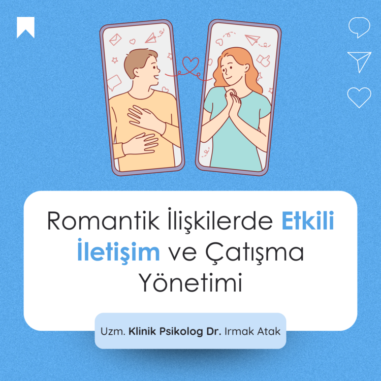 Romantik İlişkilerde Etkili İletişim ve Çatışma Yönetimi