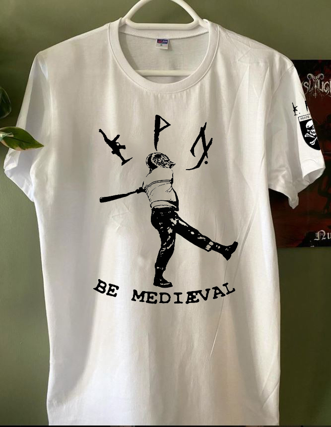 Peste Noire - Be Medieval - Beyaz Tshirt (Arka, Kol baskı opsiyonel) (Black Metal)