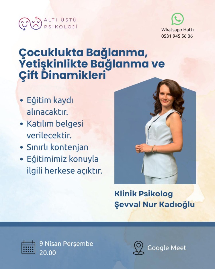 Bağlanma Kuramı: Çocuklukta Bağlanma, Yetişkin Bağlanma Stilleri ve Çift Dinamikleri