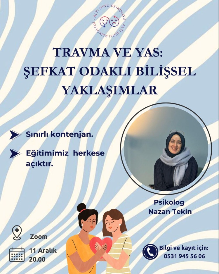 Travma ve Yas: Şefkat Odaklı Bilişsel Yaklaşımlar