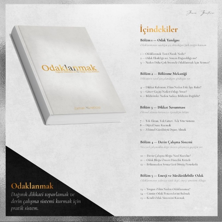 Odaklanmak - Dağınık Dikkati Toparlama ve Derin Çalışma Sistemi