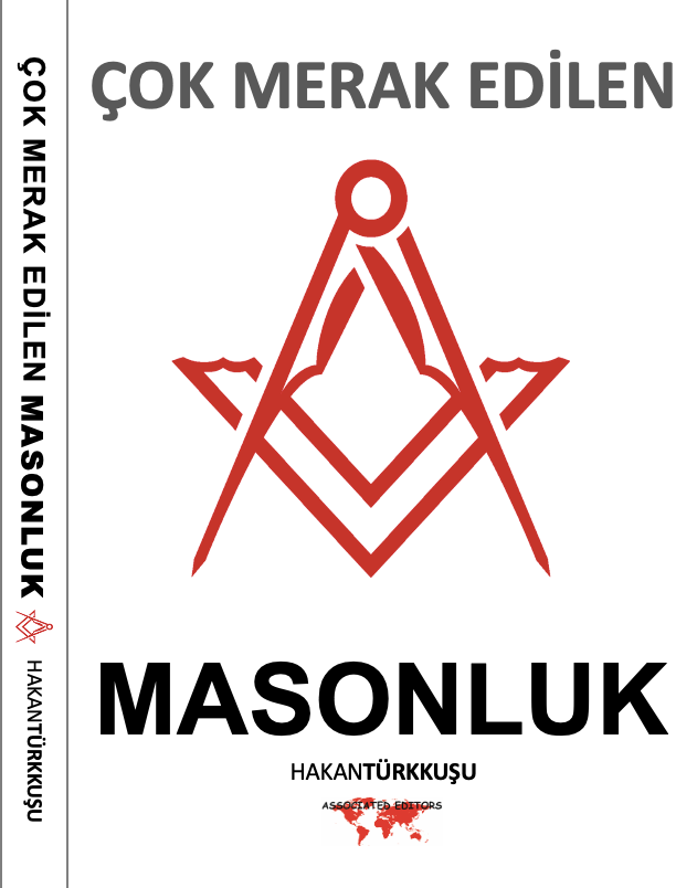 ÇOK MERAK EDİLEN MASONLUK