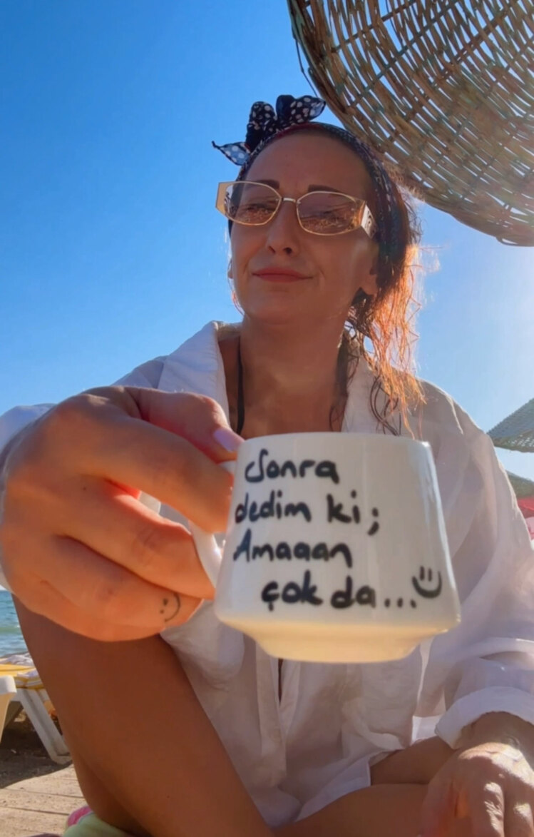 Sonra dedim ki ; Amaan çok da ..