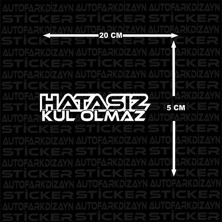 HATASIZ KUL OLMAZ
